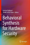 Behavioral Synthesis for Hardware Security