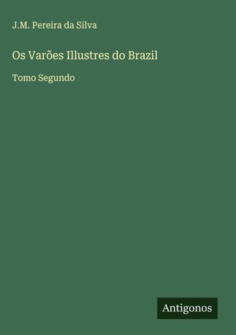 Os Varões Illustres do Brazil