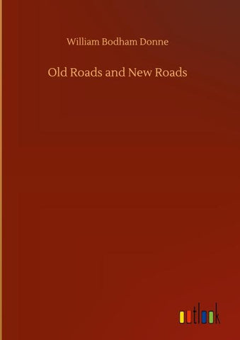Old Roads and New Roads