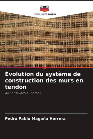 Évolution du système de construction des murs en tendon