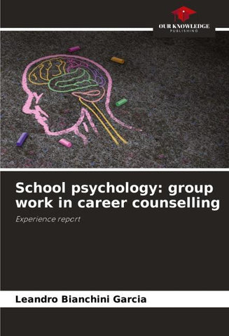 School psychology: group work in career counselling