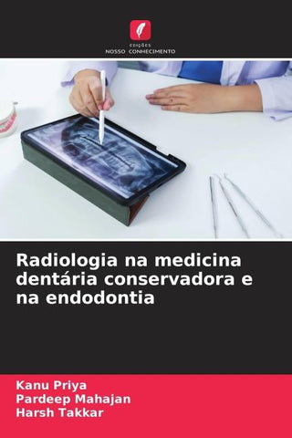 Radiologia na medicina dentária conservadora e na endodontia