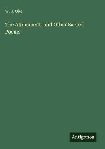 The Atonement, and Other Sacred Poems