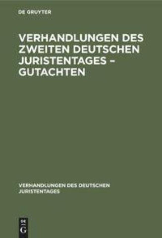 Verhandlungen des Zweiten Deutschen Juristentages – Gutachten
