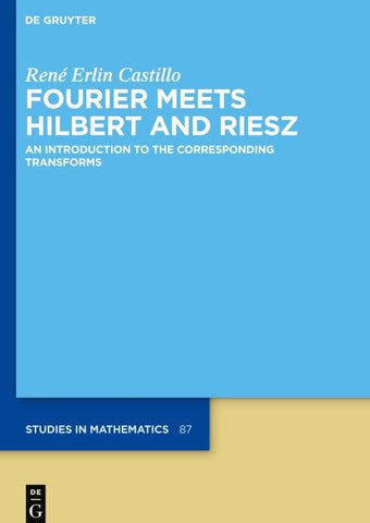 Fourier Meets Hilbert and Riesz