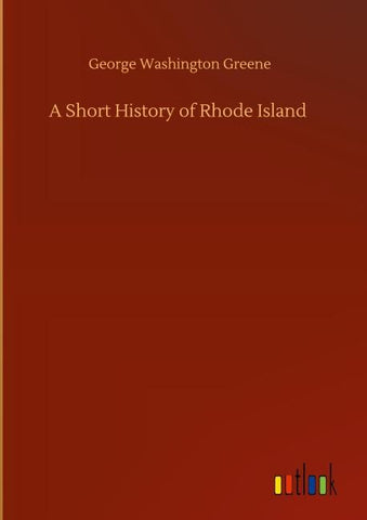 A Short History of Rhode Island