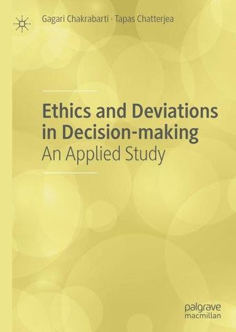 Ethics and Deviations in Decision-making