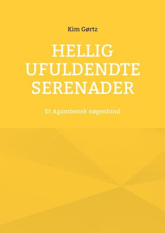 Hellig Ufuldendte serenader
