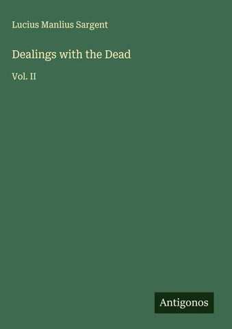 Dealings with the Dead