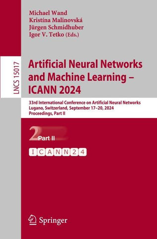 Artificial Neural Networks and Machine Learning – ICANN 2024