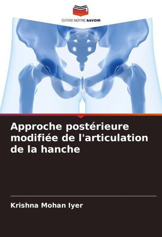 Approche postérieure modifiée de l'articulation de la hanche