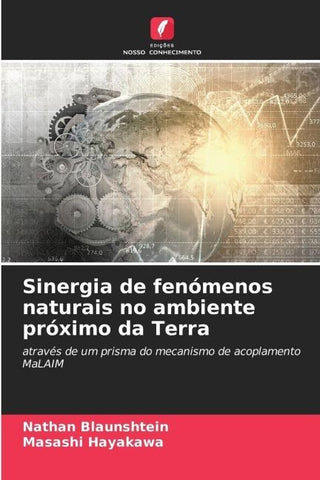 Sinergia de fenómenos naturais no ambiente próximo da Terra