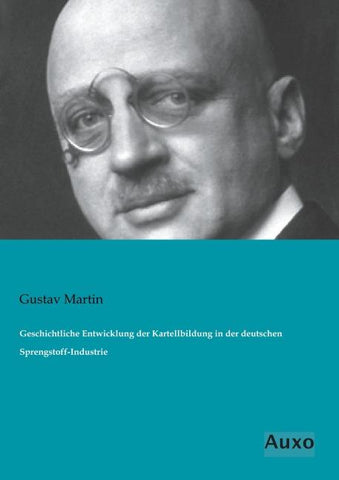 Geschichtliche Entwicklung der Kartellbildung in der deutschen Sprengstoff-Industrie