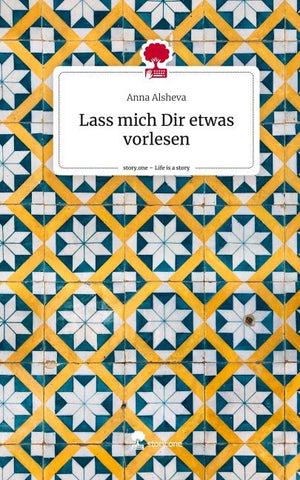 Lass mich Dir etwas vorlesen. Life is a Story - story.one