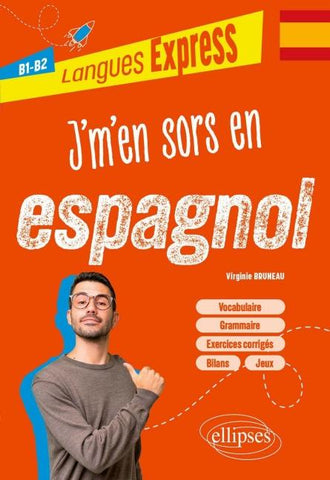 J'm'en sors en espagnol B1-B2