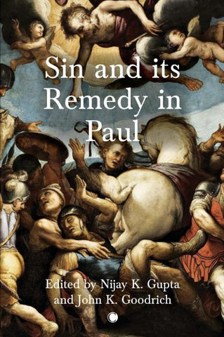 Sin and Its Remedy in Paul