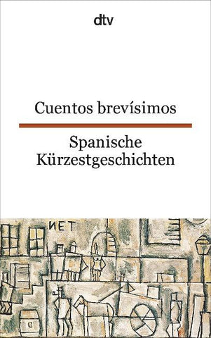 Cuentos brevísimos Spanische Kürzestgeschichten