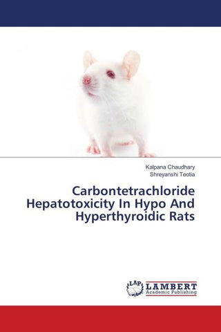 Carbontetrachloride Hepatotoxicity In Hypo And Hyperthyroidic Rats