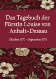 Das Tagebuch der Fürstin Louise von Anhalt-Dessau