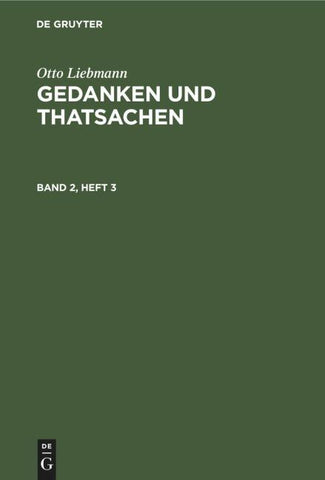 Otto Liebmann: Gedanken und Thatsachen. Band 2, Heft 3