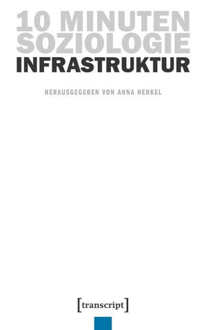 10 Minuten Soziologie: Infrastruktur
