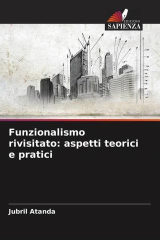 Funzionalismo rivisitato: aspetti teorici e pratici