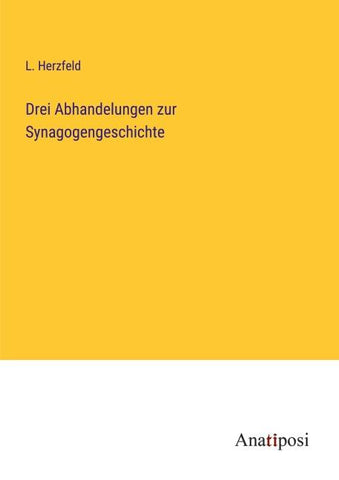 Drei Abhandelungen zur Synagogengeschichte