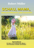 Schau Mama, was da kreucht und fleucht