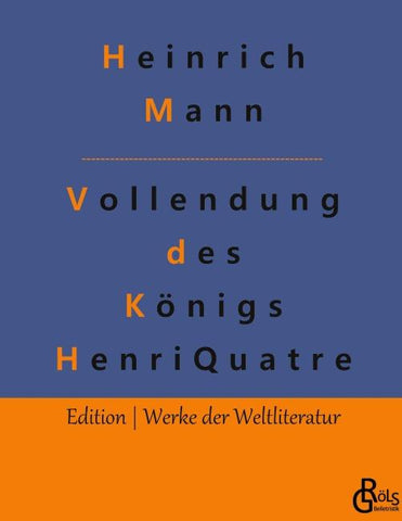 Die Vollendung des Königs Henri Quatre