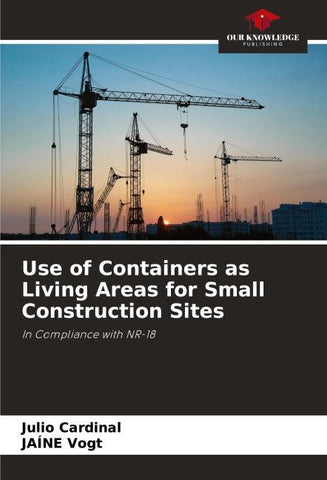 Use of Containers as Living Areas for Small Construction Sites