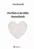 Ein Platz in der Kälte Deutschlands