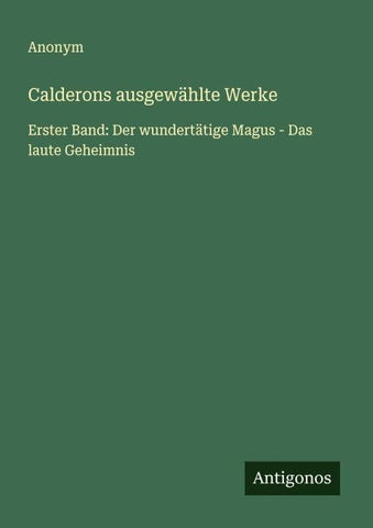 Calderons ausgewählte Werke