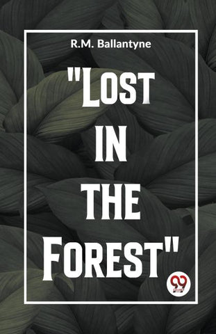 "Lost In The Forest"