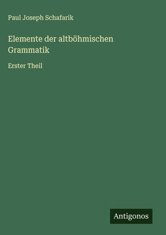 Elemente der altböhmischen Grammatik