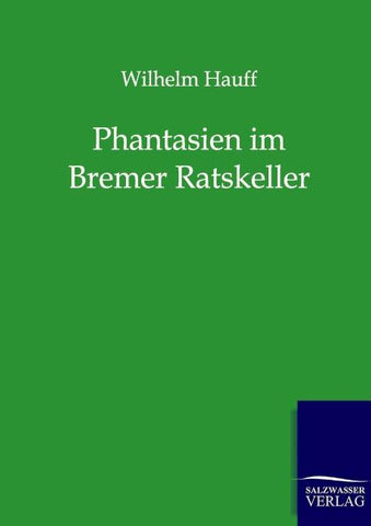 Phantasien im Bremer Ratskeller
