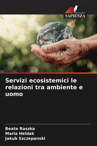 Servizi ecosistemici le relazioni tra ambiente e uomo