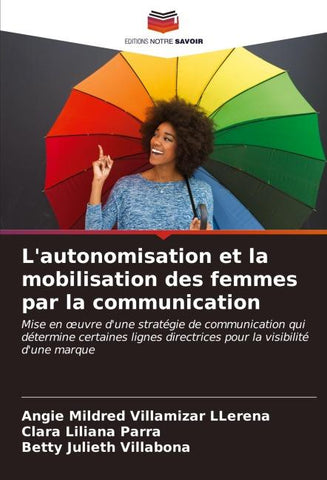 L'autonomisation et la mobilisation des femmes par la communication