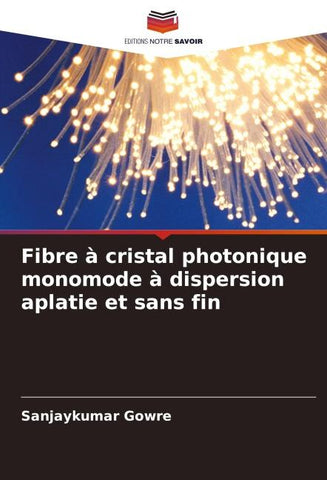 Fibre à cristal photonique monomode à dispersion aplatie et sans fin
