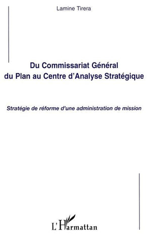 Du Commissariat Général du Plan au Centre d'Analyse Stratégique