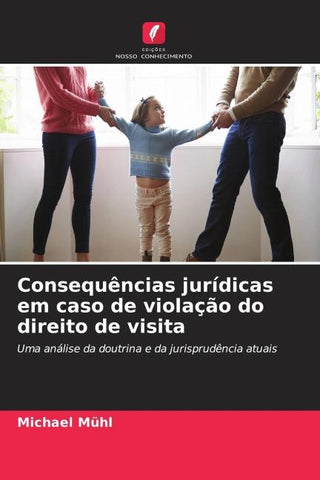 Consequências jurídicas em caso de violação do direito de visita