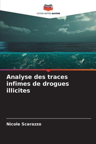 Analyse des traces infimes de drogues illicites