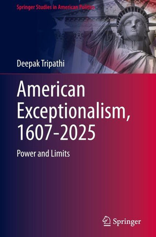 American Exceptionalism, 1607-2025
