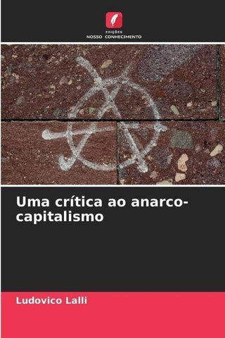 Uma crítica ao anarco-capitalismo