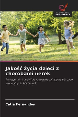 Jako¿¿ ¿ycia dzieci z chorobami nerek