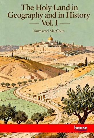 The Holy Land in Geography and in History