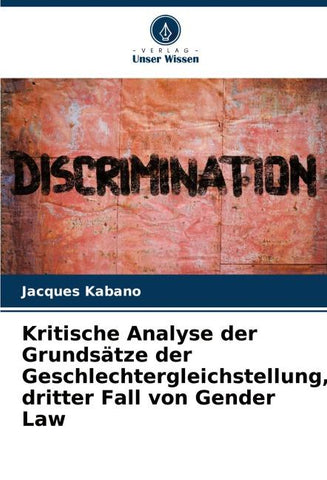Kritische Analyse der Grundsätze der Geschlechtergleichstellung, dritter Fall von Gender Law