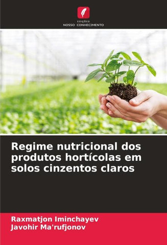 Regime nutricional dos produtos hortícolas em solos cinzentos claros