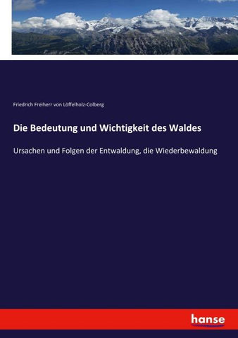 Die Bedeutung und Wichtigkeit des Waldes
