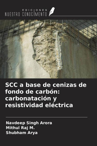 SCC a base de cenizas de fondo de carbón: carbonatación y resistividad eléctrica