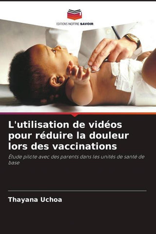 L'utilisation de vidéos pour réduire la douleur lors des vaccinations